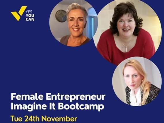 The final 'Yes You Can Imagine It' online entrepreneurship bootcamp of 2020 is taking place on Tuesday, November 24 and is designed to support, motivate and inspire women
