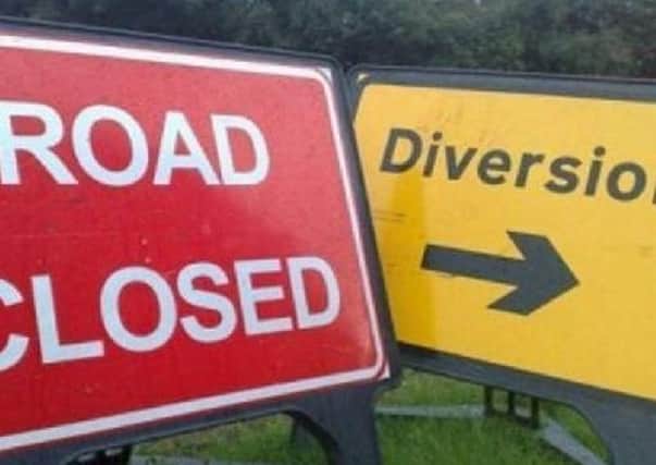 Diversions are in place.