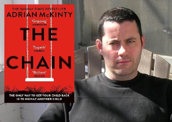 Adrian McKinty is the Northern Ireland author behind The Chain