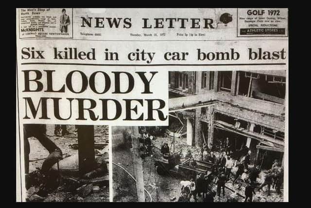 News Letter front page of March 21 1972, the day after an IRA bomb on Donegall Street outside the paper's offices killed seven people (more than reported in the immediate aftermath). Billy began his first correspondent work for the paper the following year and joined Donegall St full-time in 1974