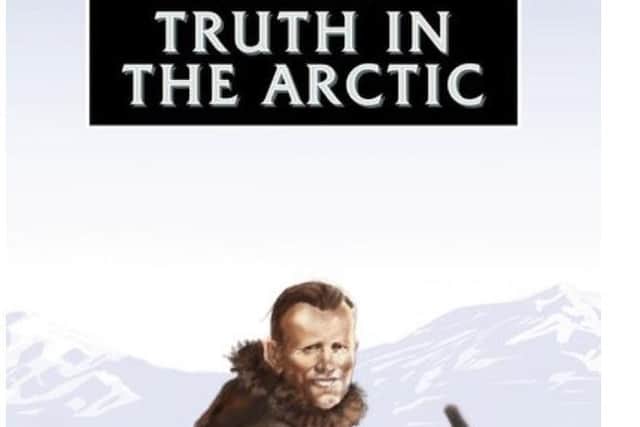 The Truth in the Arctic