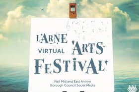 Larne Arts Festival will go virtual this year from July 2-4.