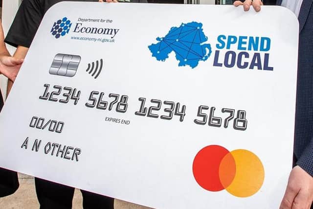 The Executive hopes the Spend Local card will encourage more customers back to shops, hospitality and other services .