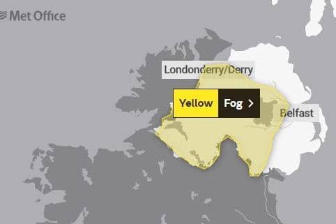 A yellow weather warning for fog is in place for Northern Ireland