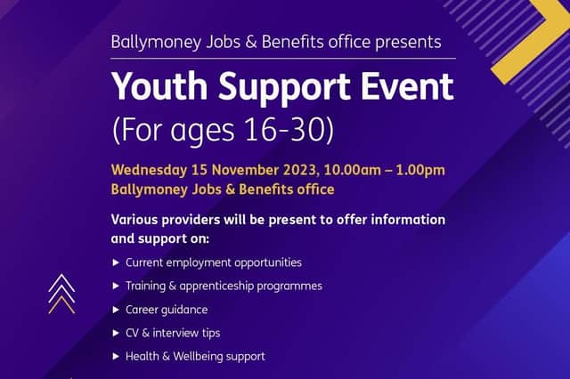 Ballymoney Jobs and Benefits Office to hold Youth Support Event on November 15. Credit Jobs and Benefits Office