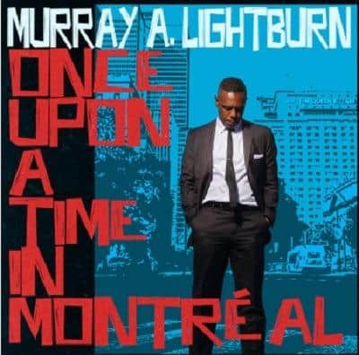 Murray A. Lightburn (Dangerbird Records)“Once Upon A Time In Montreal”Deeply personal solo album from the frontman of acclaimed Montreal outfit The Dears, jazzily channelling the spirit of early seventies luminaries such as Nick Drake and Al Green