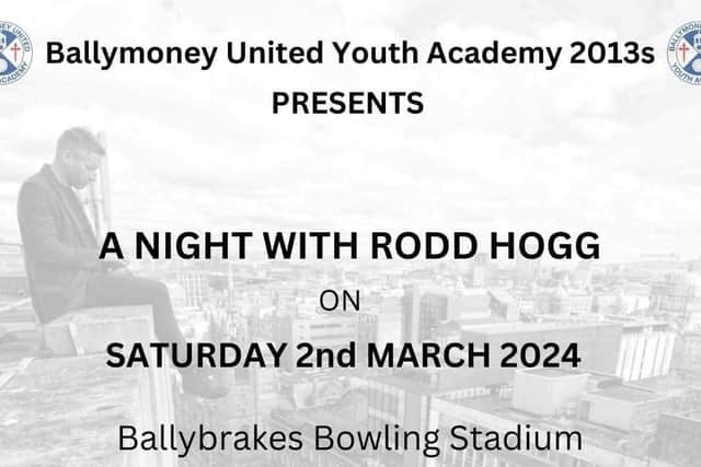Ballymoney United Youth Academy 2013s have organised a fundraising Night with Rodd Hogg. Credit BUFC