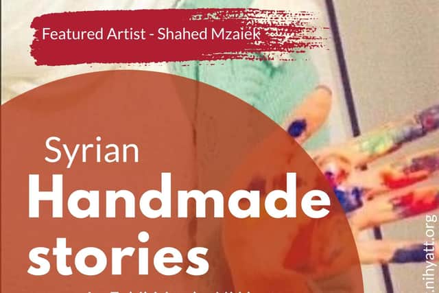 Syrian Handmade Stories is an exhibition by women living in the Lurgan, Craigavon and Portadown areas.
