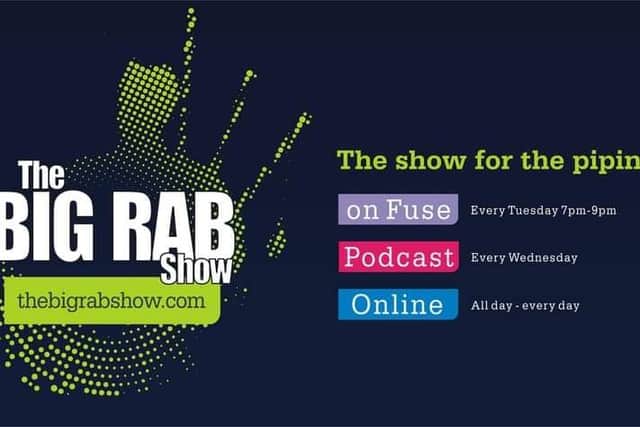 The 'Big Rab' Show is aimed at the piping community