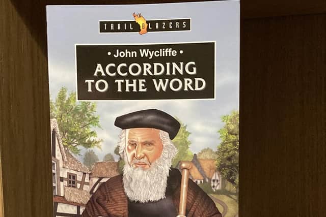 David Luckman has written John Wycliffe - According To The Word, which is his latest release in the Trail Blazers series of Christian Focus Publications. Pic credit: David Luckman