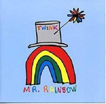  Twink (Floating World)
“Mr.Rainbow”