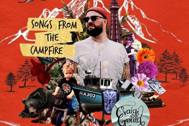 Craig Gould (Self Released)
“Songs From The Campfire”
Distinctive and thought-provoking debut set from Tamworth born tunesmith Craig Gould, celebrating the singer-songwriter’s own journey of recovery from severe mental health problems.