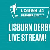 Lisburn derby to be live streamed on YouTube