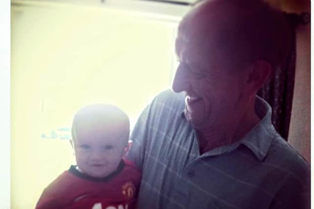 William McMordie was a much-loved grandfather. He is pictured here with grandson Danny.