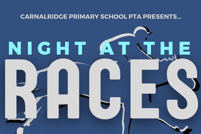 Carnalridge Primary School PTA are holding a Night at the Races in February. Credit Carnalridge PTA