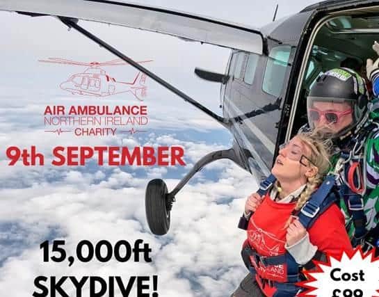 Could you do a skydive over Garvagh in aid of the Air Ambulance? Credit Air Ambulance NI