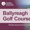 Causeway Coast and Glens Borough Council is exploring redevelopment plans for Ballyreagh Golf Club. CREDIT CCGBC