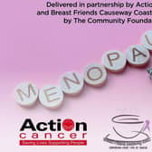 Breast Friends Causeway Coast are to hold a workshop on 'menopause after breast cancer'. Credit Breast Friends CC