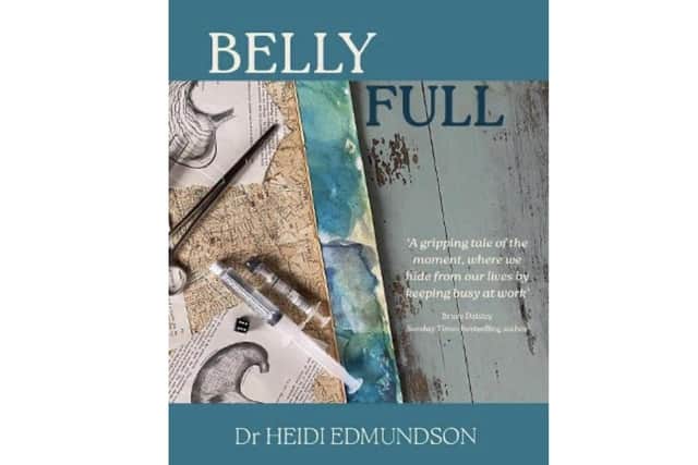 Belly Full by Heidi Edmundson. CREDIT HEIDI EDMUNDSON