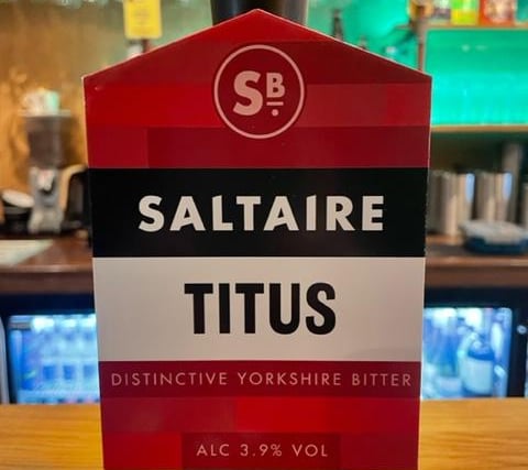 Saltaire Titus has a traditional bitterness and a twist of citrus, making it a clean, contemporary take on a British classic; 3.9 percent, by Saltaire Brewery, and served at Crafty Beggars Ale House, 284b Garstang Road, Fulwood, Preston. £3 at the pub’s Tuesday Club.