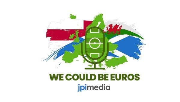 We Could Be Euros is a podcast from JPIMedia