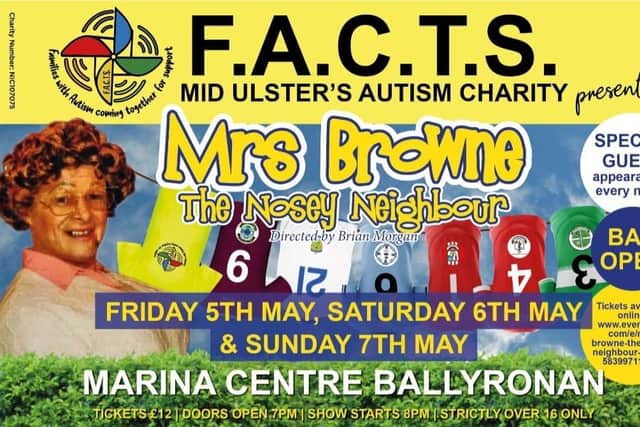 FACTS fundraising show 'Mrs Browne the Nosey Neighbour' will take place in May.