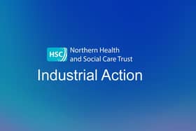 The Northern Trust said: "While we are working with our Trade Union colleagues to protect urgent and emergency care, all areas of health and social care will be affected." Credit Northern Trust
