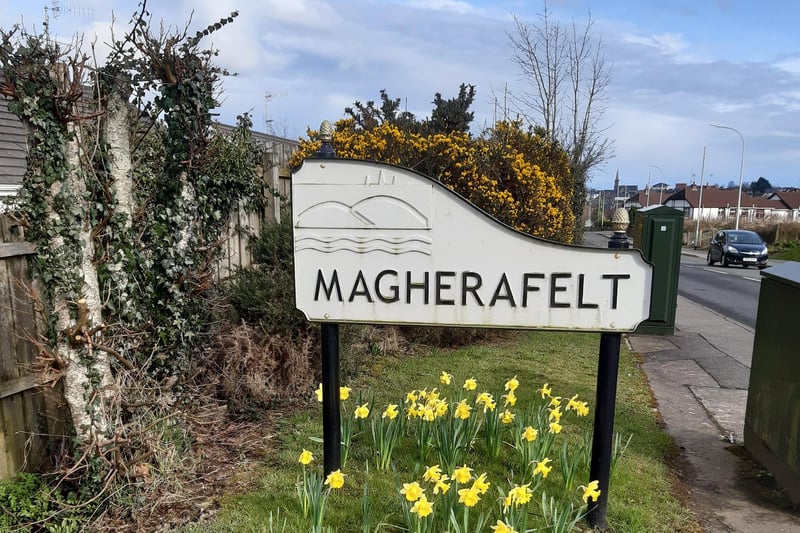 There are different ways of pronouncing Magh-er-a-felt - some would say Mara-felt or Mackerafelt, and so on. It's often a source of amusement for those who live there and call it home.