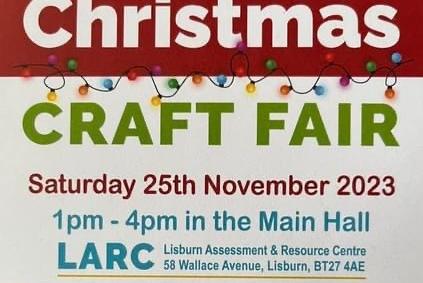 A Christmas craft fair will be held in the Main Hall of the Lisburn Assessment and Resource Centre in Wallace Avenue Lisburn on November 25 from 1pm-4pm