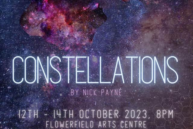 Bannsider Productions are delighted to bring Constellations by Nick Payne to Flowerfield Arts Centre for three epic performances this October. Credit Bannsider Productions