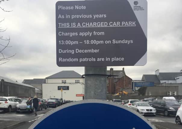 Sunday charging at the two main car parks in Coleraine town centre have met with opposition.