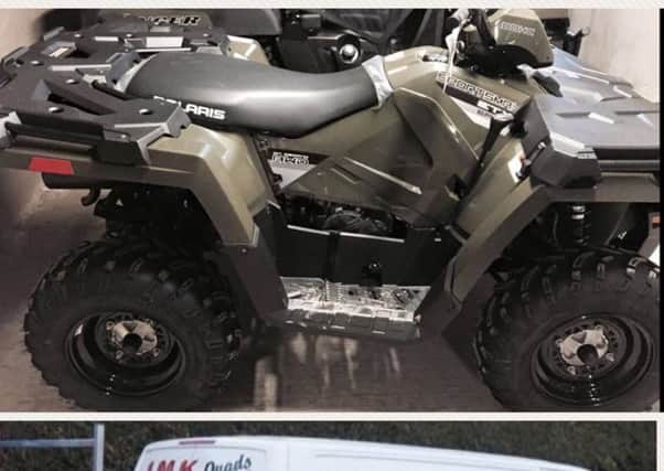 This picture of a Polaris Sportsman quad bike was posted on the PSNI Banbridge Facebook page as part of the appeal for witnesses to come forward.