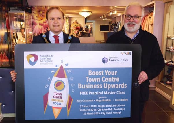 Lord Mayor of Armagh City, Banbridge and Craigavon Borough, Alderman Gareth Wilson and Adrian Farrell, Chair of the Business Partnership Alliance (BPA) encourage businesses to register their interest in attending a 'Town Centre Business Boost' masterclass and learn about customer service, digital marketing and visual merchandising from leading experts.