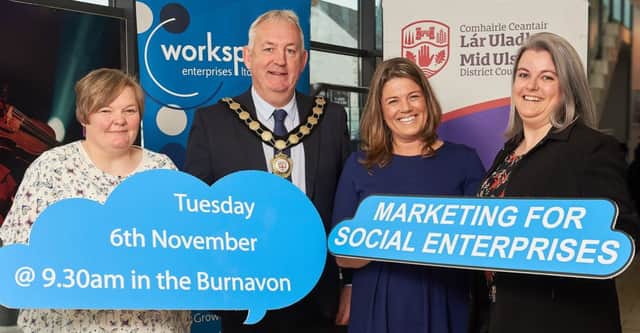 Cllr Sean McPeake, Mid Ulster District Council Chair launching the Marketing For Social Enterprises Event on November 6 in the Burnavon, Cookstown with Michelle Clarke, Mid Ulster Social Enterprise Programme Advisor and guest speakers Debbie Rymer, SAND Marketing, Patricia Elliott, Workspace Enterprises.