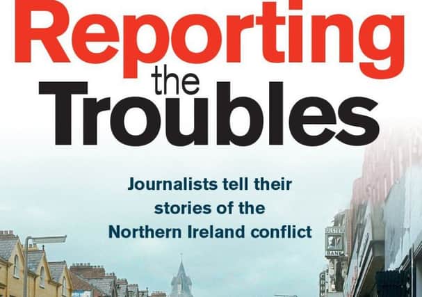 'Reporting the Troubles'