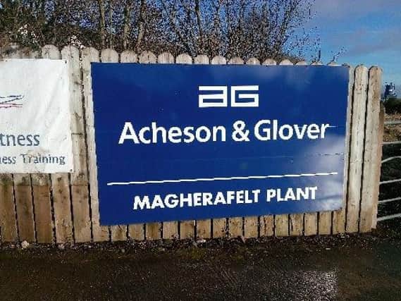 The company closed its Magherafelt plant earlier this year.