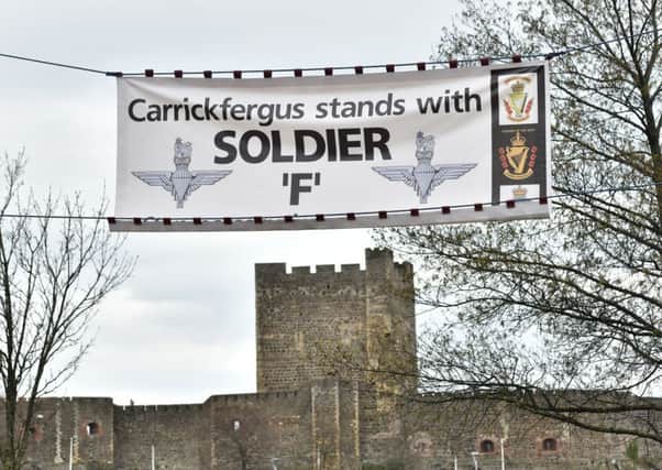 A banner in Carrickfergus, Co Antrim in support of 'Soldier F'. Photo Colm Lenaghan/Pacemaker Press