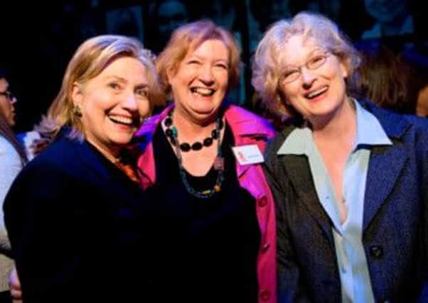 Hilary Clinton, Inez McCormack and Meryl Streep.