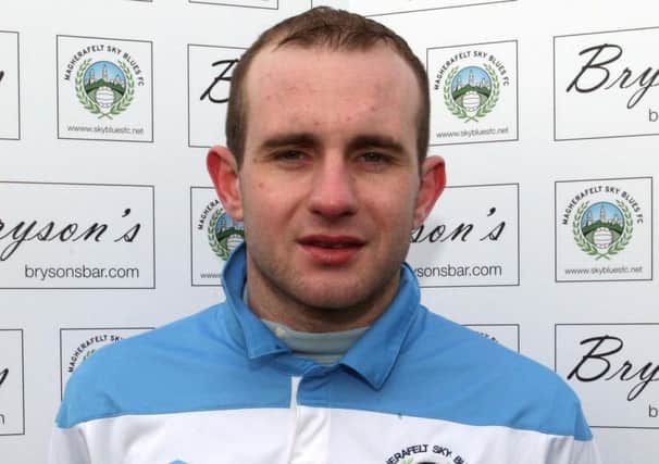 Magherafelt Sky Blues striker Ciaran Monaghan who bagged himself yet another hat-trick at the weekend