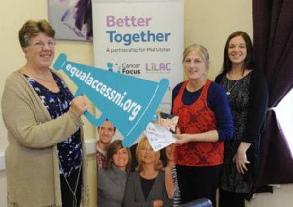 Launching the Cancer Focus Equal Access NI are -  Liz Atkinson, Cancer Focus, Leanne McConnell, Cancer Focus/Lilac and Margaret Campbell, Lilac.