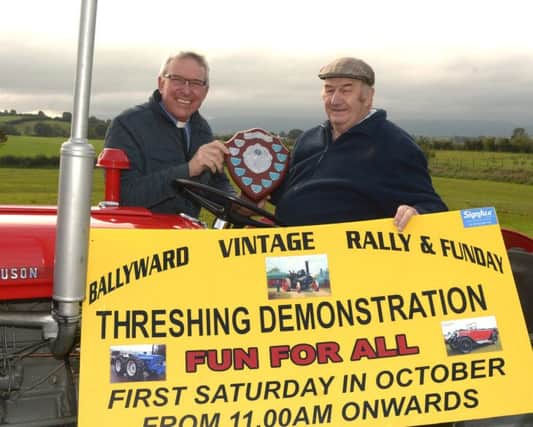 BALLYWARD THRESHING AND VINTAGE RALLY

ONE OF THE HIGHLIGHTS OF THE YEAR FOR MANY LOCALS IS FAST APPROACHING,ITS THE 14TH  BALLYWARD THRESHING AND VINTAGE RALLY.THE EVENT WILL AS ALWAYS BE THE 1ST SATURDAY IN OCTOBER WHICH THIS YEAR IS THE 4TH OF OCTOBER AND STARTS AT 11.00AM. IT WILL BE HELD IN THE USUAL FIELDS ADJACENT TO DRUMADONNELL PRIMARY SCHOOL,ON THE DROMARA ROAD,BT32 5EZ.THIS IS JUST OFF THE A50 BANBRIDGE TO CASTLEWELLAN ROAD AT MONEYSLANE.THERE ARE MANY ATTRACTIONS FOR ALL AGES AND THEY HAVE THAT UNIQUE BALLYWARD FLAVOUR WHICH ADDS TO THE FUN.WE ALWAYS TRY TO CHANGE SOME EVENTS EACH YEAR,HAVING SOMETHING NEW AND BRINGING BACK AN OLD FAVOURITE OR TWO ACCORDING TO DEMAND.ITS EXPECTED THAT THE USUAL GOOD AND VARIED SELECTION OF INTRESTING VEHICLES WILL BE ON DISPLAY,THIS INCLUDES CARS,LORRIES,TRACTORS,MOTOR BIKES,STATIONARY ENGINES,STEAM ENGINES,MACHINERY AND MILITARY VEHICLES.OUR DOG SHOW WILL AGAIN FEATURE 4 CLASSES,THESE WILL BE,MOST OBEDIENT,BEST TRICK,WAGGEST TAIL AND JUDGES CHOICE. NO DOUBT OUR