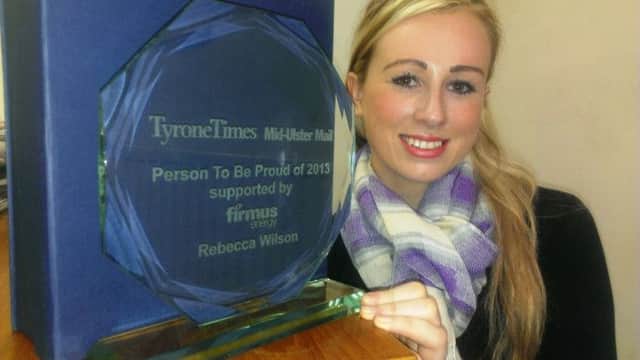 Rebecca Wilson who has been voted by the public as the Person To Be Proud Of, in the civic award organised by the Mid Ulster Mail and Tyrone Times