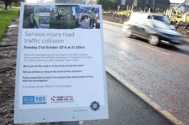 A police poster on the Strand Road in Coleraine after a 19 year old man was injured in a serious car crash on October 21. The victim, who died on Sunday, has been named locally as Craig McCook, from outside Liscolman outside Ballymoney. PICTURE: MARK JAMIESON.