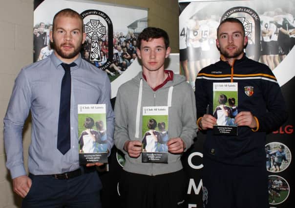 Pictured at the launch of the 'Club All Saints' initiative are (L-R): Sean McVeigh, All Saints & Antrim senior footballer; Ryan McGarry, All Saints U14 All Ireland Féile winning captain; and Emmet Killough, All Saints & Antrim senior footballer.