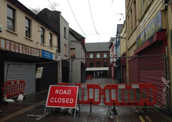 Part of Dunluce Street and Lower Cross Street will remain sealed off until safety checks have been completed.  INLT 50-670-CON