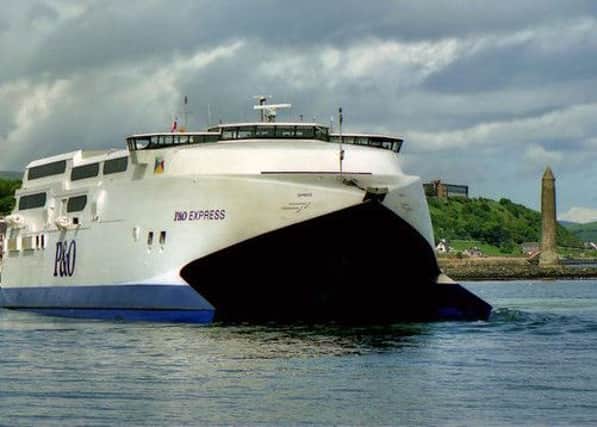 The P&O Express service from Larne-Troon was scrapped this year