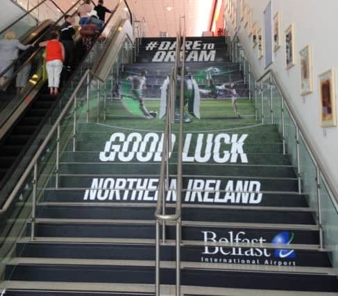 Good luck message for Northern Ireland at Belfast International Airport.