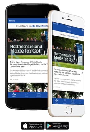 The Northern Ireland Open Golf App is now available on both IPhone and Android devices.