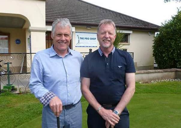 Gary McCormick (left) is the runner-up in the TB Wallace Cup. He is pictured alongside his golfing friend Gordon Haire.