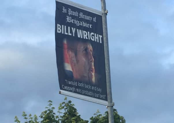The banner glorifying LVF killer Billy Wright in Eastvale Avenue, Dungannon.